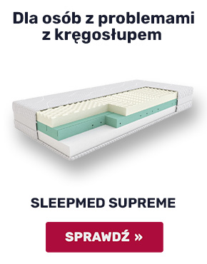 Polecany materac dla osób z problemami z kręgosłupem - SleepMed Supreme