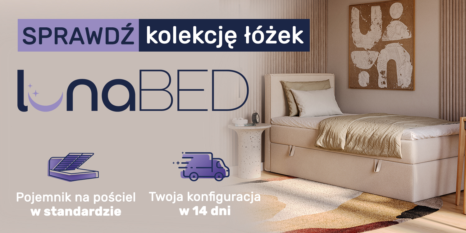 Łóżka LunaBed - sprawdź ofertę i dopasuj wysokość łóżka do Twoich potrzeb