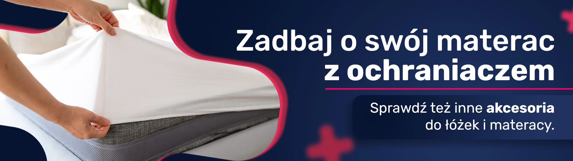 Zadbaj o swój materac z ochraniaczem
